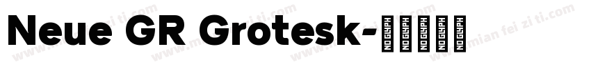 Neue GR Grotesk字体转换